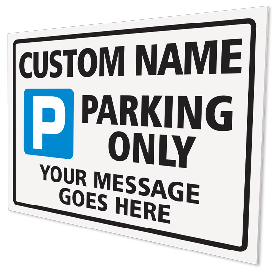 CUSTOM MADE PARKING SIGN PERSONALISED FOR YOUR REQUIREMENTS
